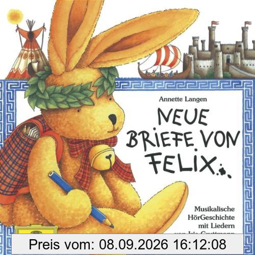 Neue Briefe von Felix. CD: Musikalische Hörgeschichte