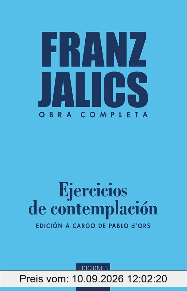 Ejercicios de contemplación: Edición a cargo de Pablo d’Ors (Nueva Alianza, Band 258)
