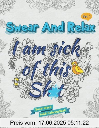 Binding : Taschenbuch, Label : CreateSpace Independent Publishing Platform, Publisher : CreateSpace Independent Publishing Platform, Format : Großdruck, medium : Taschenbuch, numberOfPages : 52, publicationDate : 2016-02-15, authors : Swear and Relax, Swear Word Adult Coloring Book, languages : english, ISBN : 1530049121