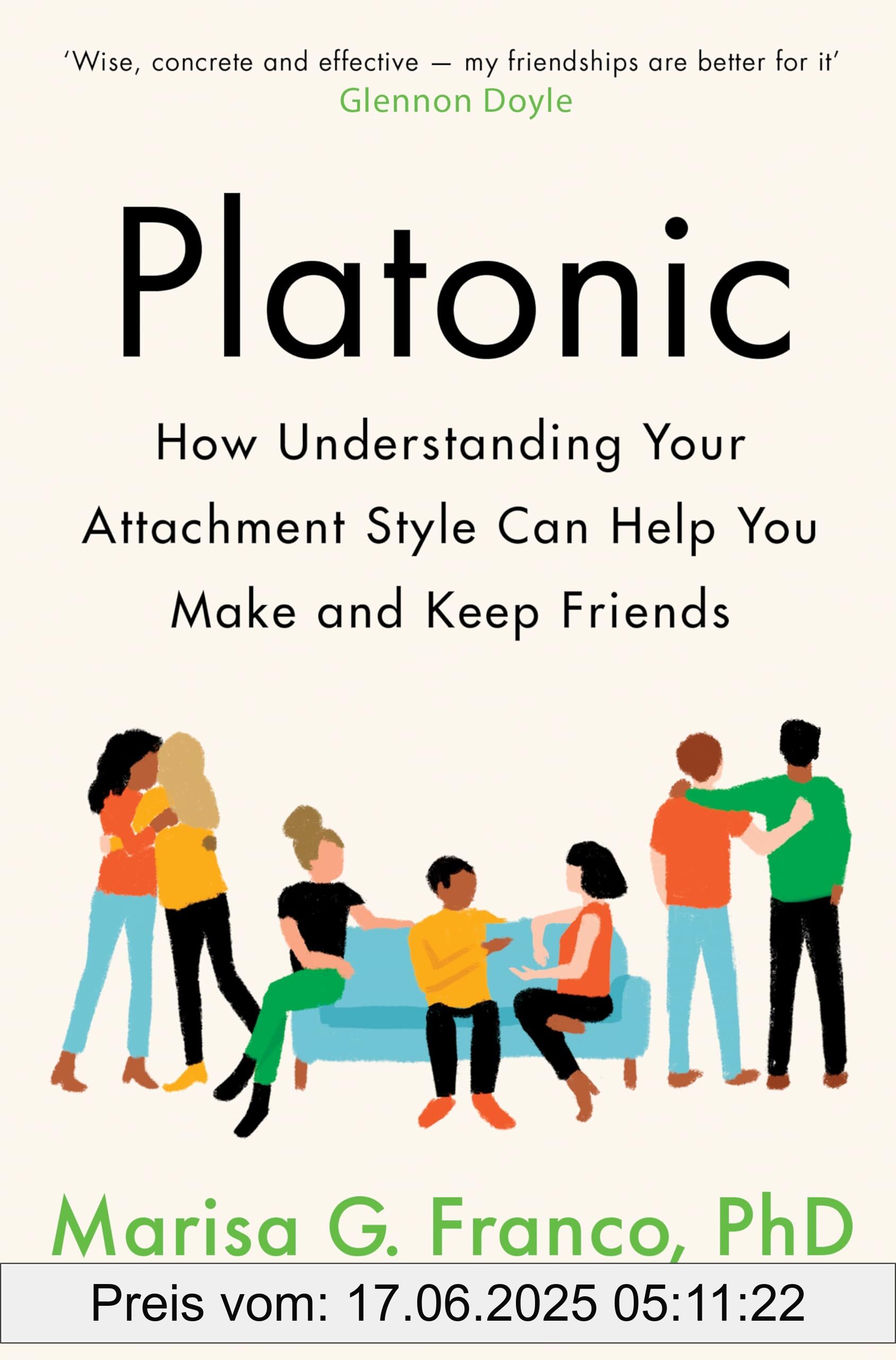 Binding : paperback, Edition : Main Market, Label : Platonic : How Understanding Your Attachment Style Can Help You Make and Keep Friends, medium : paperback, numberOfPages : 336, publicationDate : 2024-01-04, releaseDate : 2024-01-04, languages : english, ISBN : 1529075920
