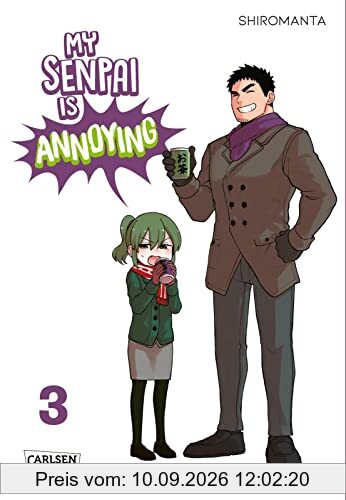 My Senpai is Annoying 3: Eine witzige Arbeitsplatz-Romcom komplett in Farbe! (3)