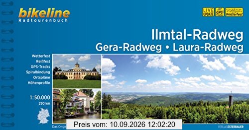 Ilmtal-Radweg Gera-Radweg Laura-Radweg: 250 km (Bikeline Radtourenbücher)