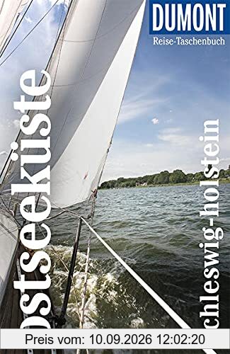 DuMont Reise-Taschenbuch Ostseeküste Schleswig-Holstein: Reiseführer plus Reisekarte. Mit individuellen Autorentipps und vielen Touren.