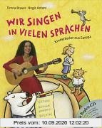 Wir singen in vielen Sprachen. Mit CD: Kinderlieder aus Europa