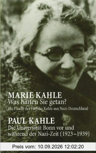 Was hätten Sie getan? Die Flucht der Familie Kahle aus Nazi-Deutschland
