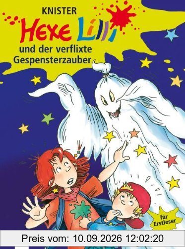 Hexe Lilli und der verflixte Gespensterzauber: Hexe Lilli für Erstleser