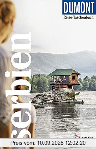 DuMont Reise-Taschenbuch Serbien: Reiseführer plus Reisekarte. Mit individuellen Autorentipps und vielen Touren.