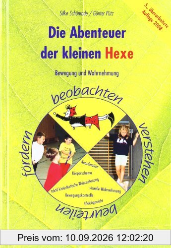 Die Abenteuer der kleinen Hexe: Bewegung und Wahrnehmung beobachten, verstehen, beurteilen, fördern