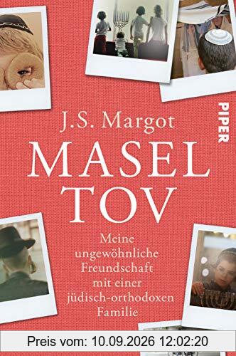 Masel tov: Meine ungewöhnliche Freundschaft mit einer jüdisch-orthodoxen Familie