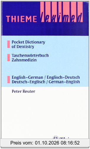 Taschenwörterbuch Zahnmedizin / Pocket Dictionary of Dentistry: Deutsch - Englisch / Englisch - Deutsch: English-German, German-English …