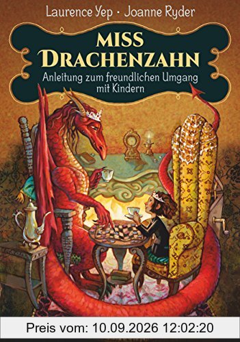 Miss Drachenzahn - Anleitung zum freundlichen Umgang mit Kindern