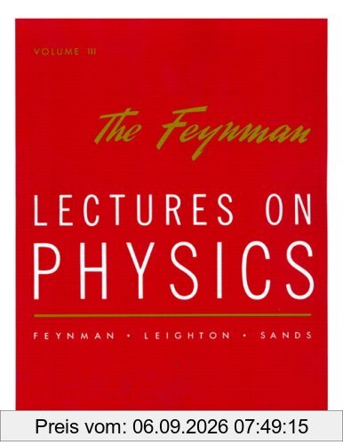 The Feynman lectures on physics. Volume III: Quantum mechanics