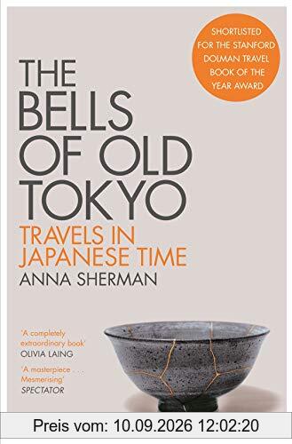 The Bells of Old Tokyo: Travels in Japanese Time