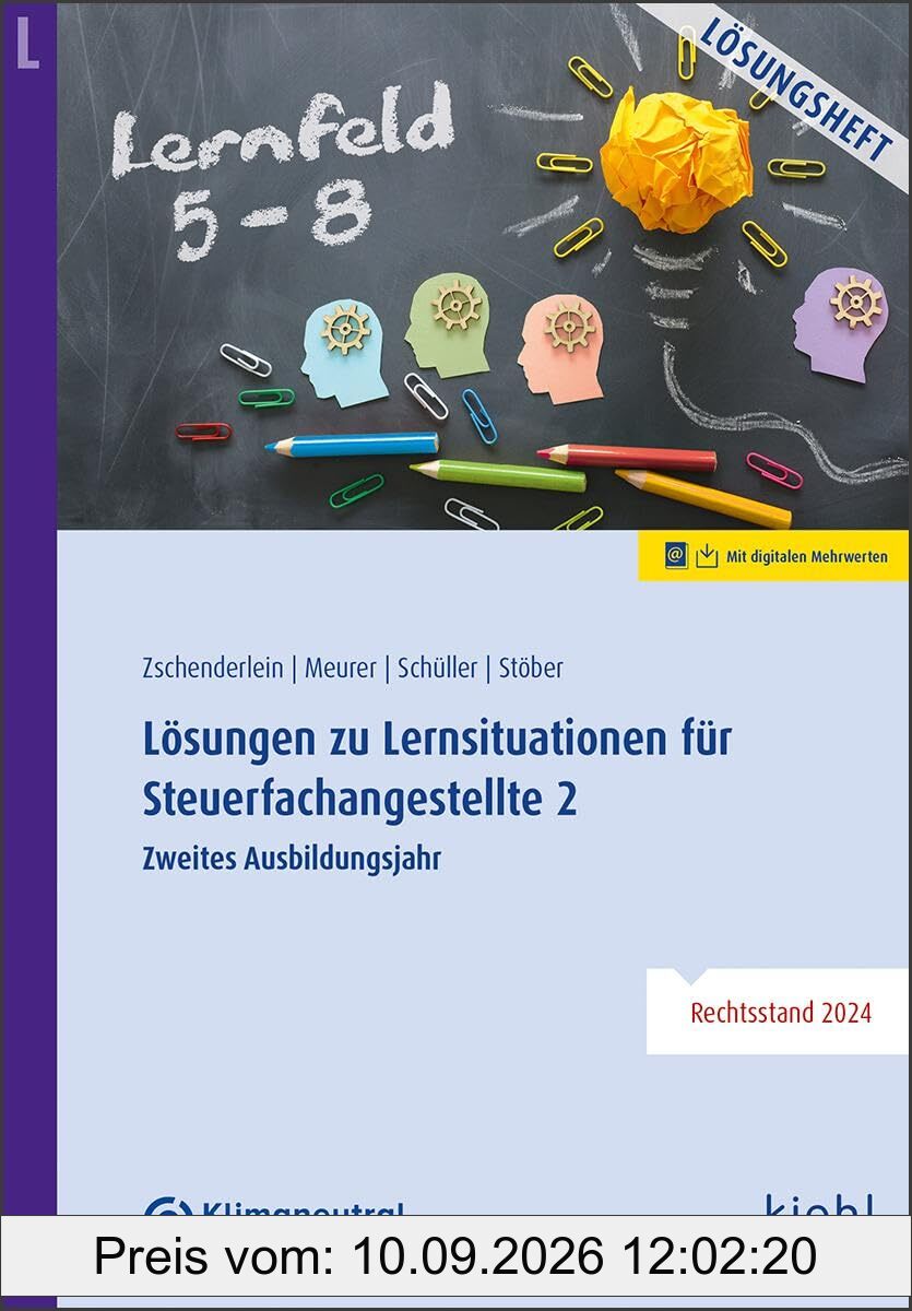 Lösungen zu Lernsituationen für Steuerfachangestellte 2: Zweites Ausbildungsjahr