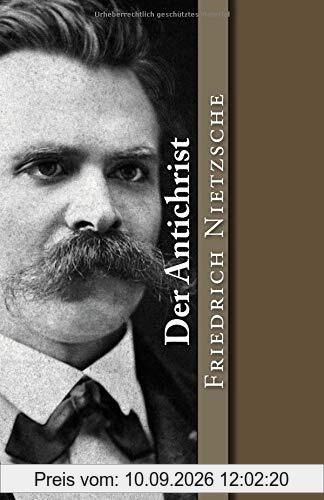 Der Antichrist: Versuch einer Kritik des Christentums (Klassiker der Philosophie, Band 5)