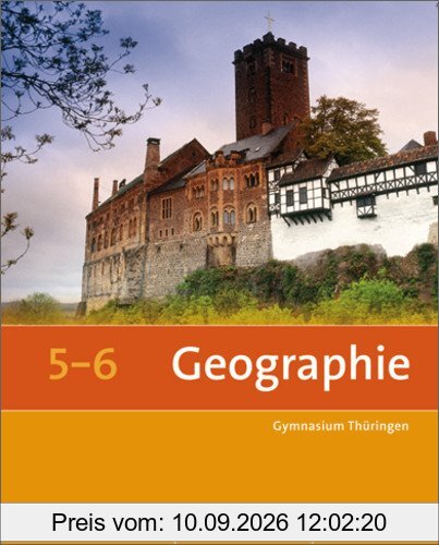 Seydlitz / Diercke Geographie - Ausgabe 2012 für die Sekundarstufe I in Thüringen: Schülerband 5 / 6 (Diercke / Seydlitz Geographie)