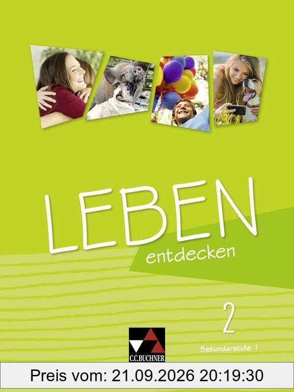 Abenteuer Ethik Sekundarstufe I – Hessen / Leben entdecken 2: Unterrichtswerk für Realschulen und Integrierte Gesamtschulen / Für die …