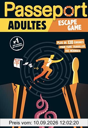 Passeport adultes : escape games : plus 130 énigmes pour faire travailler vos méninges