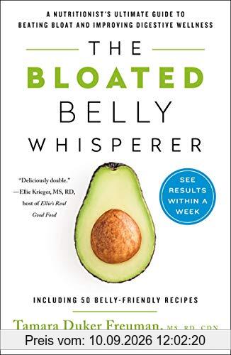 Bloated Belly Whisperer: See Results Within a Week and Tame Digestive Distress Once and for All