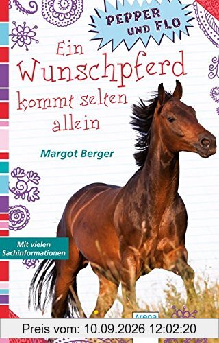 Pepper und Flo (1). Ein Wunschpferd kommt selten allein