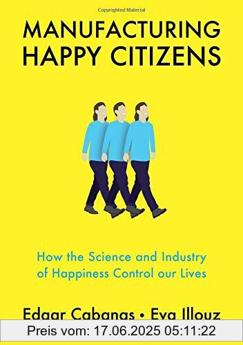 Brand : Wiley John + Sons, Binding : Taschenbuch, Edition : 1., Label : Polity, Publisher : Polity, medium : Taschenbuch, numberOfPages : 260, publicationDate : 2019-06-28, authors : Edgar Cabanas, Eva Illouz, ISBN : 1509537899