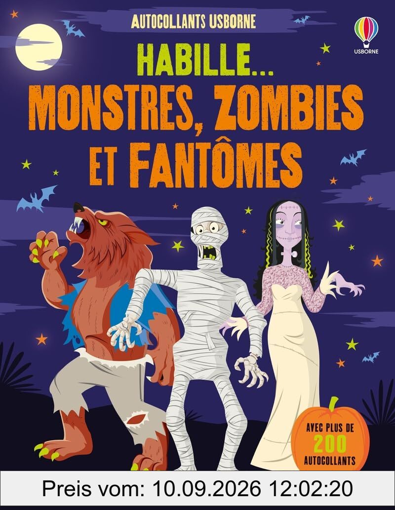Habille... Monstres, zombies et fantômes : Dès 5 ans