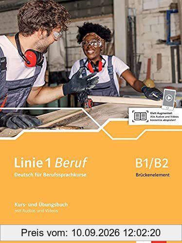Linie 1 Beruf B1/B2 Brückenelement: Deutsch für Berufssprachkurse. Kurs- und Übungsbuch mit Audios und Videos (Linie 1 Beruf: Deutsch für Berufssprachkurse)