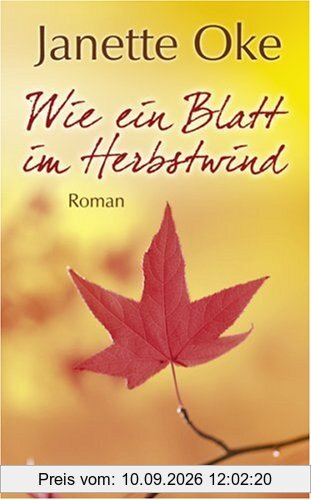 Wie ein Blatt im Herbstwind. Die Jahreszeiten - Serie, Band 2