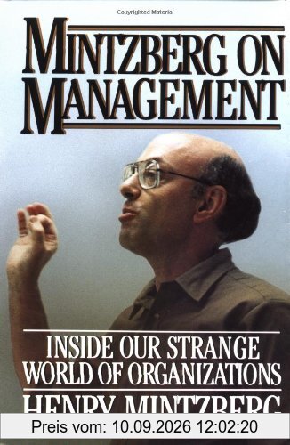 Mintzberg on Management: Inside Our Strange World of Organizations