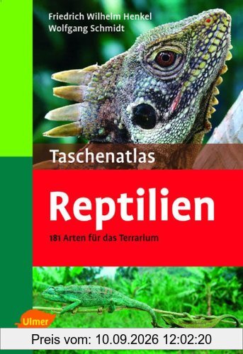 Taschenatlas Reptilien: 182 Arten für das Terrarium