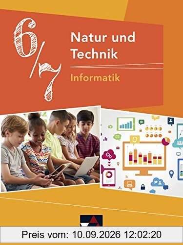 Natur und Technik – Gymnasium Bayern / Natur und Technik 6/7: Informatik