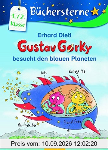 Gustav Gorky besucht den blauen Planeten: Mit 16 Seiten Leserätseln und -spielen Band 1 (Büchersterne)
