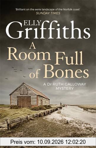 A Room Full of Bones: A Ruth Galloway Investigation (The Dr Ruth Galloway Mysteries)