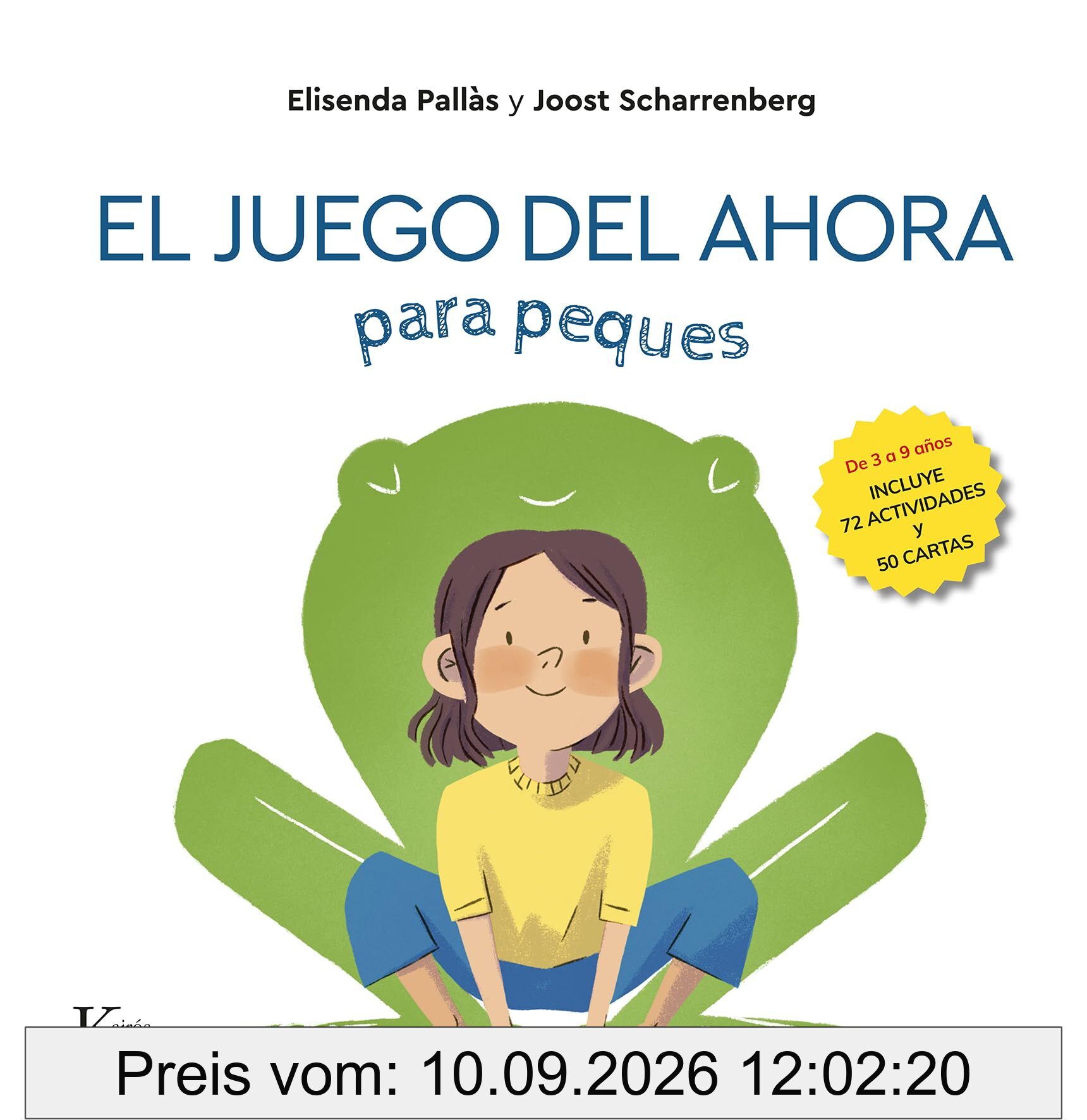 El juego del ahora para peques: Incluye 72 actividades y 50 cartas (Psicología)