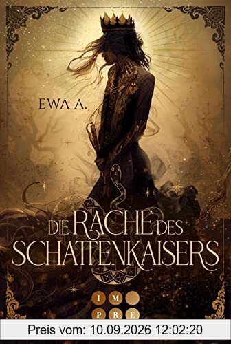 Die Rache des Schattenkaisers: Royale Romantasy über eine Prinzessin, die einen finsteren Kaiser heiraten muss