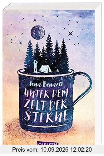 Unter dem Zelt der Sterne: Eine romantische Komödie über den Neuanfang in Sachen Liebe