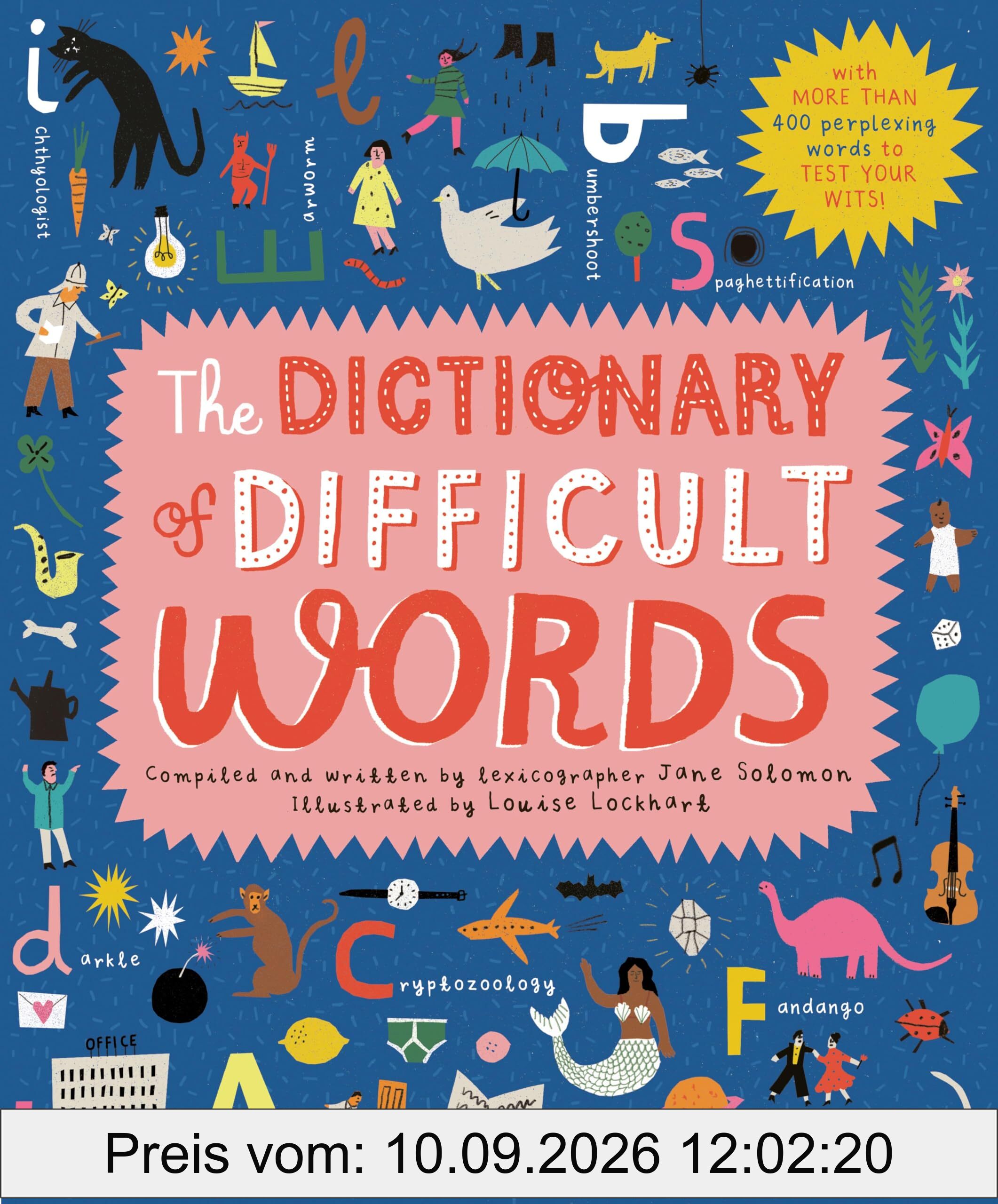 The Dictionary of Difficult Words: With more than 400 perplexing words to test your wits