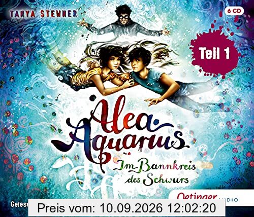 Alea Aquarius 7.1: Im Bannkreis des Schwurs (6 CD): Teil 1