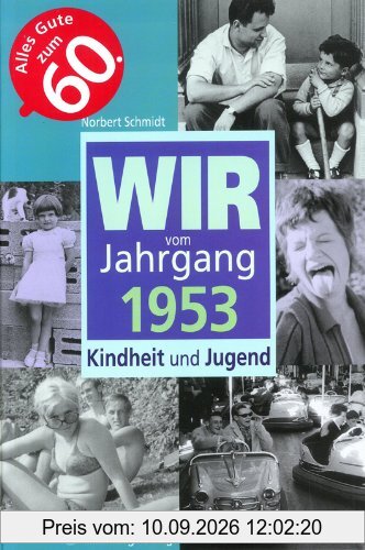 Wir vom Jahrgang 1953: Kindheit und Jugend