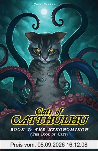 Cats of Catthulhu Book I: The Nekonomikon (Cocat, Band 1)