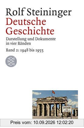 Deutsche Geschichte 2. 1948 bis 1955. Darstellung und Dokumente in vier Bänden.