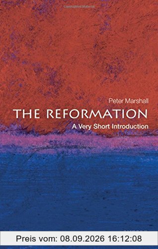 The Reformation: A Very Short Introduction (Very Short Introductions)