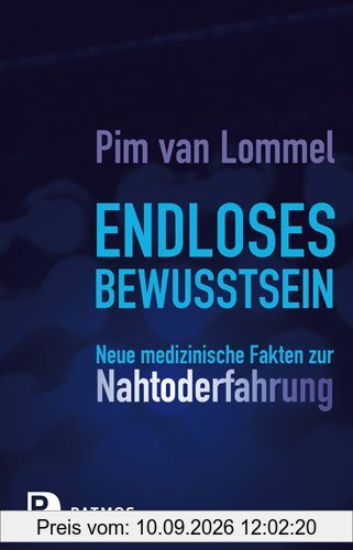 Endloses Bewusstsein: Neue medizinische Fakten zur Nahtoderfahrung
