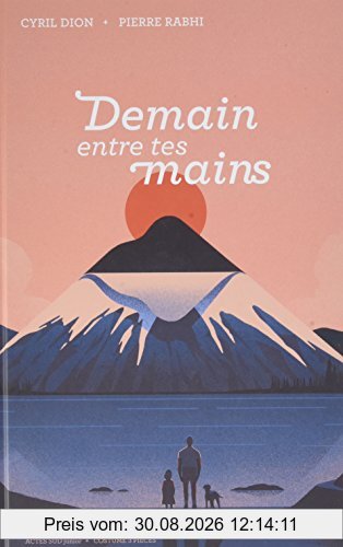 Demain entre tes mains