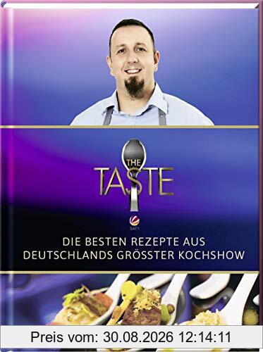 The Taste: Die besten Rezepte aus Deutschlands größter Kochshow - Das Siegerbuch 2019