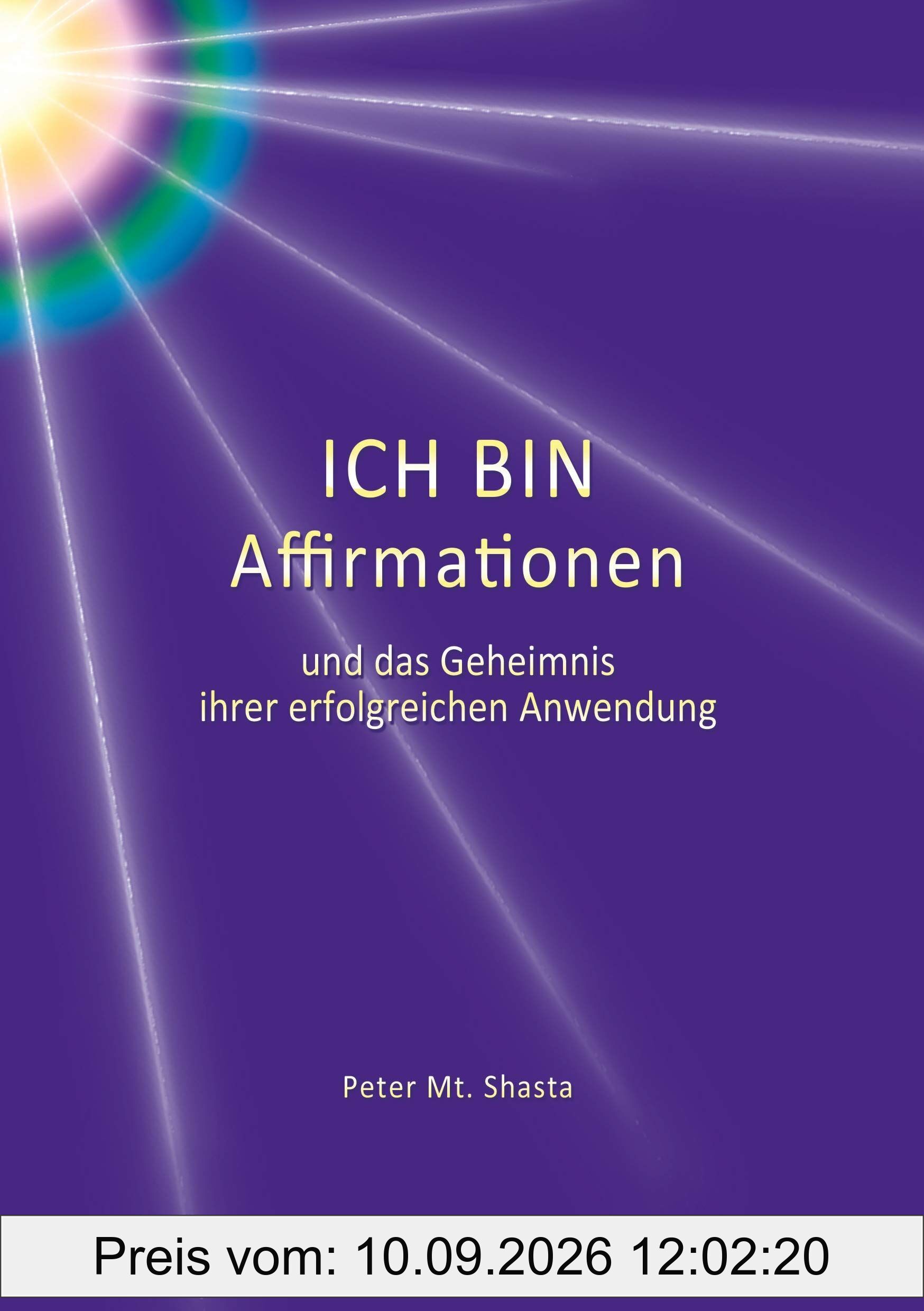 Ich bin Affirmationen und das Geheimnis ihrer erfolgreichen Anwendung