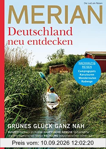 MERIAN Deutschland neu entdecken - Nachhaltig Reisen 08/2022 (MERIAN Hefte)