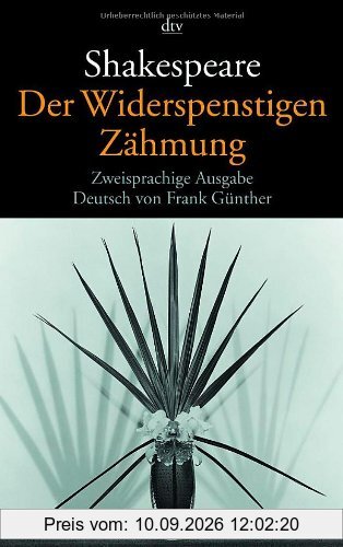 Der Widerspenstigen Zähmung: Zweisprachige Ausgabe