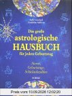 Das große astrologische Hausbuch für jeden Geburtstag