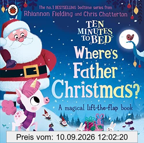Ten Minutes to Bed: Where's Father Christmas? (Ten Minutes to Bed, 17)